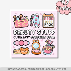 Beauty Stuff: Glamour & Self-Care Coloring Book – 41 Pages of Bold & Easy Cosmetics, Fashion & Relaxation Designs