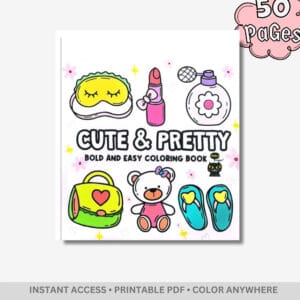 Cute & Pretty: 50 Bold & Easy Aesthetic Coloring Pages – Kawaii Lifestyle & Daily Essentials for Adults & Teens